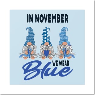 In november we wear blue gnomes diabetes awareness gift Posters and Art